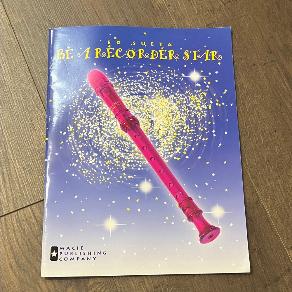 Macie Publishing Company Ed Sueta Be A Recorder Star Book